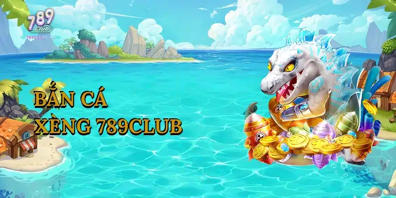 ban-ca-xeng-789club-1